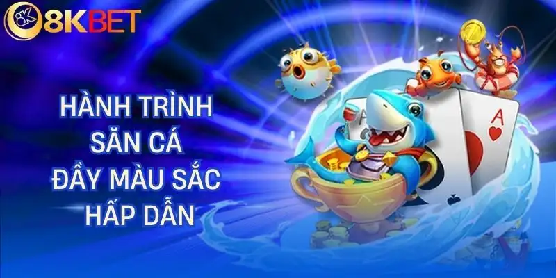 ban ca 8kbet kham pha suc hut ban ca 8kbet kham pha suc hut