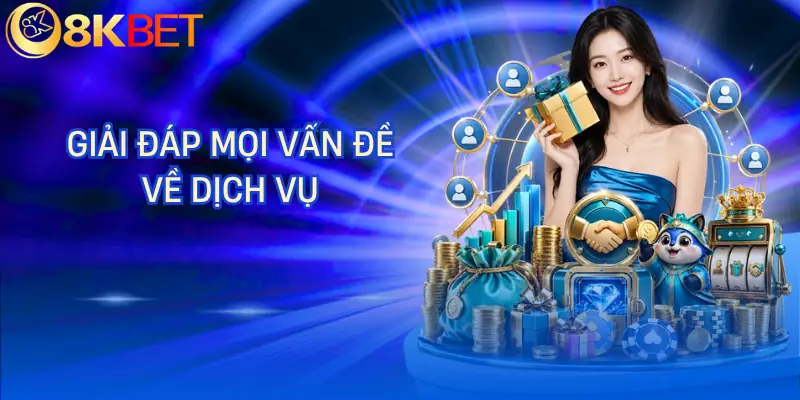 cau hoi thuong gap 8kbet ve dich vu cau hoi thuong gap 8kbet ve dich vu