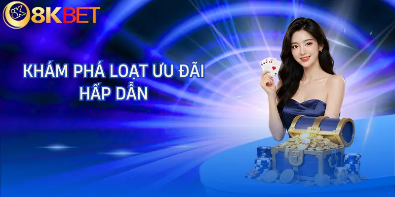 khuyen mai 8kbet danh sach uu dai khuyen mai 8kbet danh sach uu dai