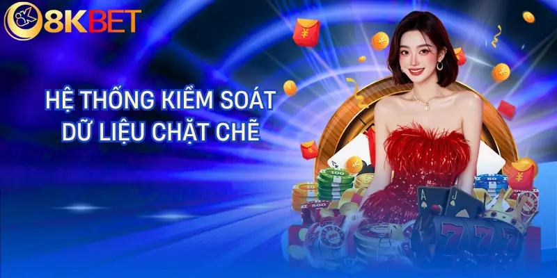 quyen rieng tu 8kbet he thong kiem soat quyen rieng tu 8kbet he thong kiem soat