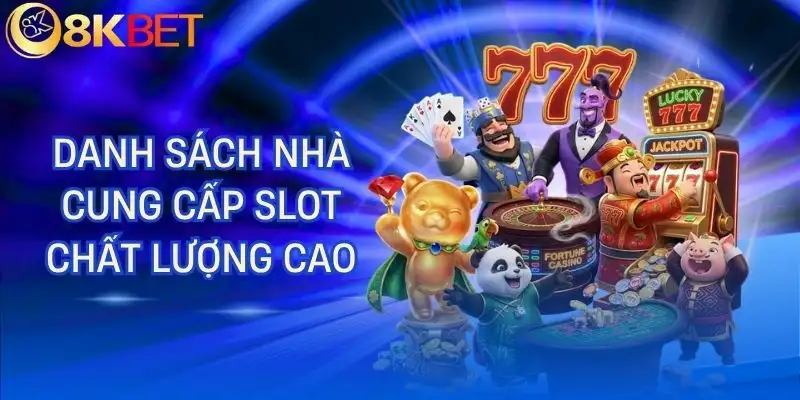 slot game 8kbet nha cung cap slot game 8kbet nha cung cap