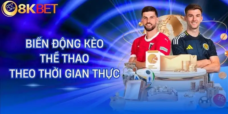 the thao 8kbet cap nhat keo nhanh the thao 8kbet cap nhat keo nhanh